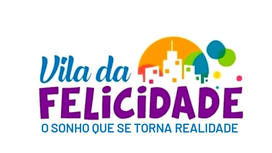 Projeto Infantil - Vila da Felicidade